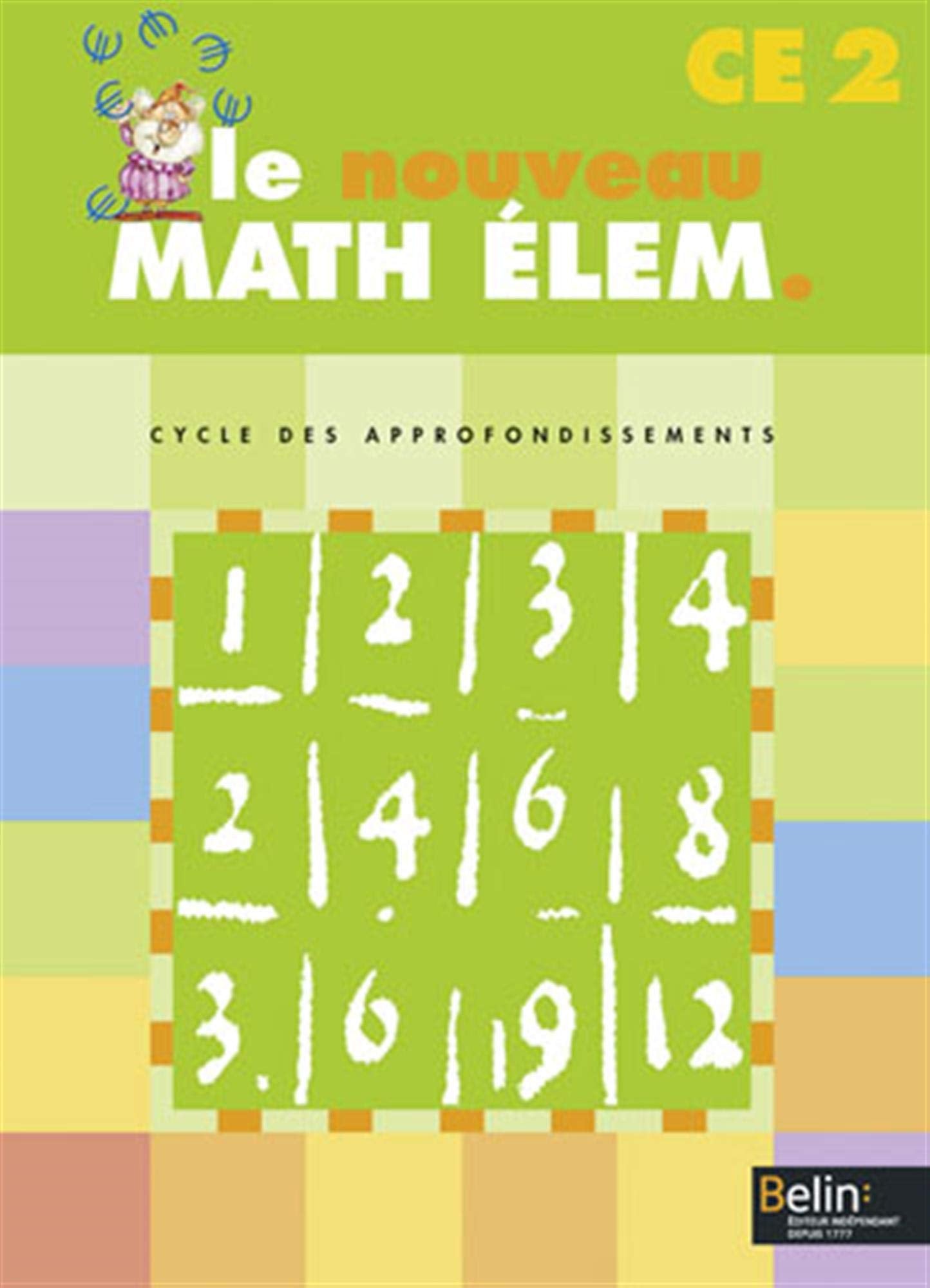 Nouveau Math élem. CE2: Cycle des apprentissages fondamentaux book
