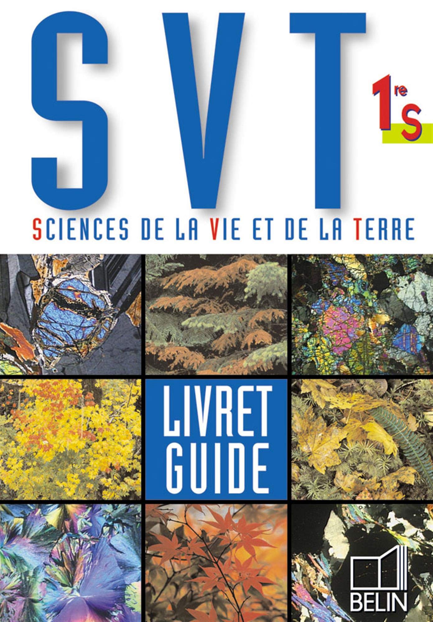 Sciences De La Vie Et De La Terre 1ere S. Livret Guide book