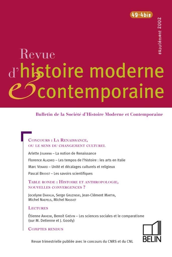 Revue d'histoire moderne et contemporaine, N° 49-4 bis : Supplément 2002 : Concours, la renaissance ou le sens du changement culturel : Table ronde, histoire et anthropologie book