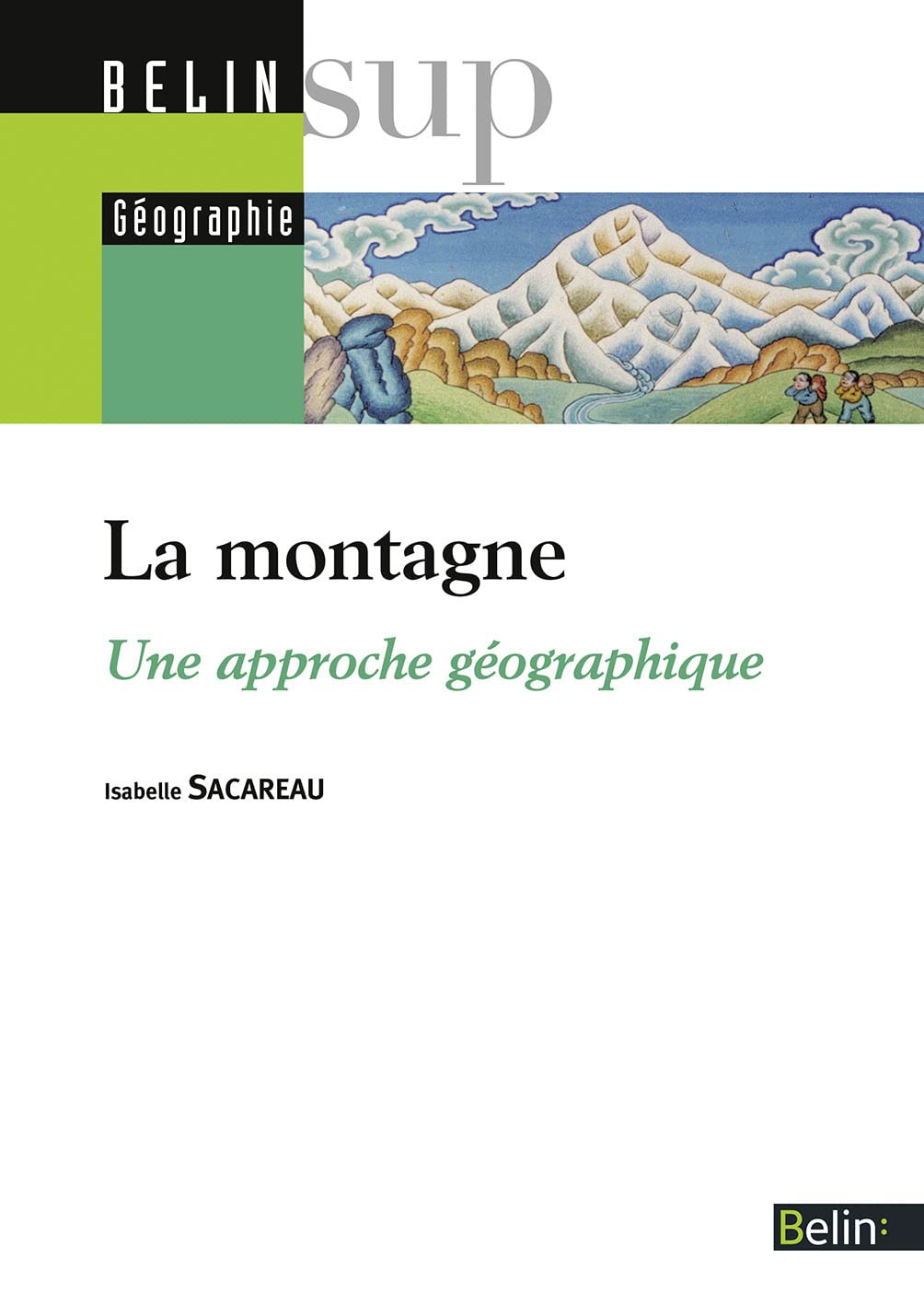 La montagne: Une approche géographique Books