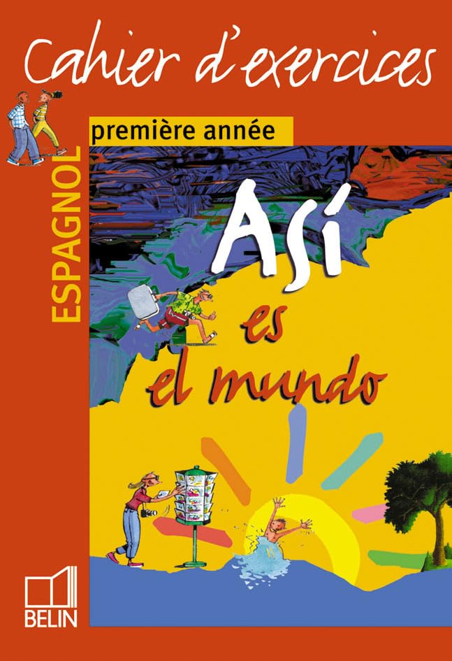 Asì es el mundo - 1re année: Le cahier d’exercices book