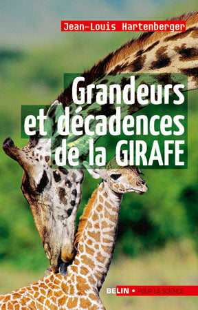 Grandeurs et décadences de la girafe book