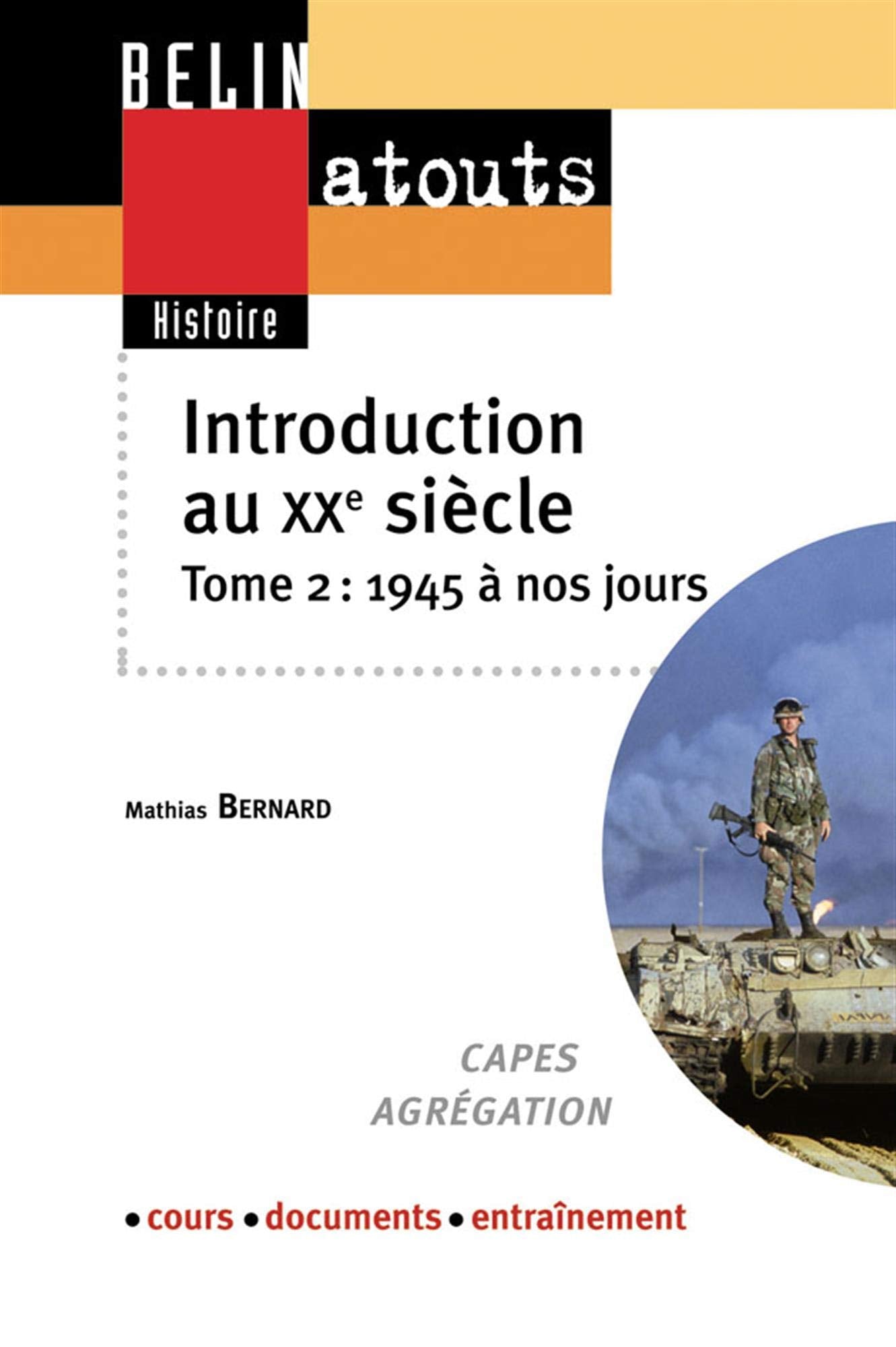 INTRODUCTION AU XXE SIECLE. TOME 2 : 1945 A NOS JOURS: Tome 2, De 1945 à nos jours Books