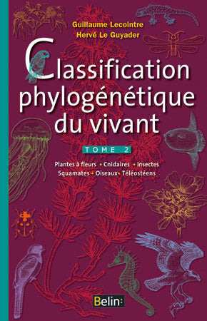 Classification phylogénétique du vivant. Vol. 2. Plantes à fleurs, cnidaires, insectes, squamates, oiseaux, téléostéens Business, Finance & Career
