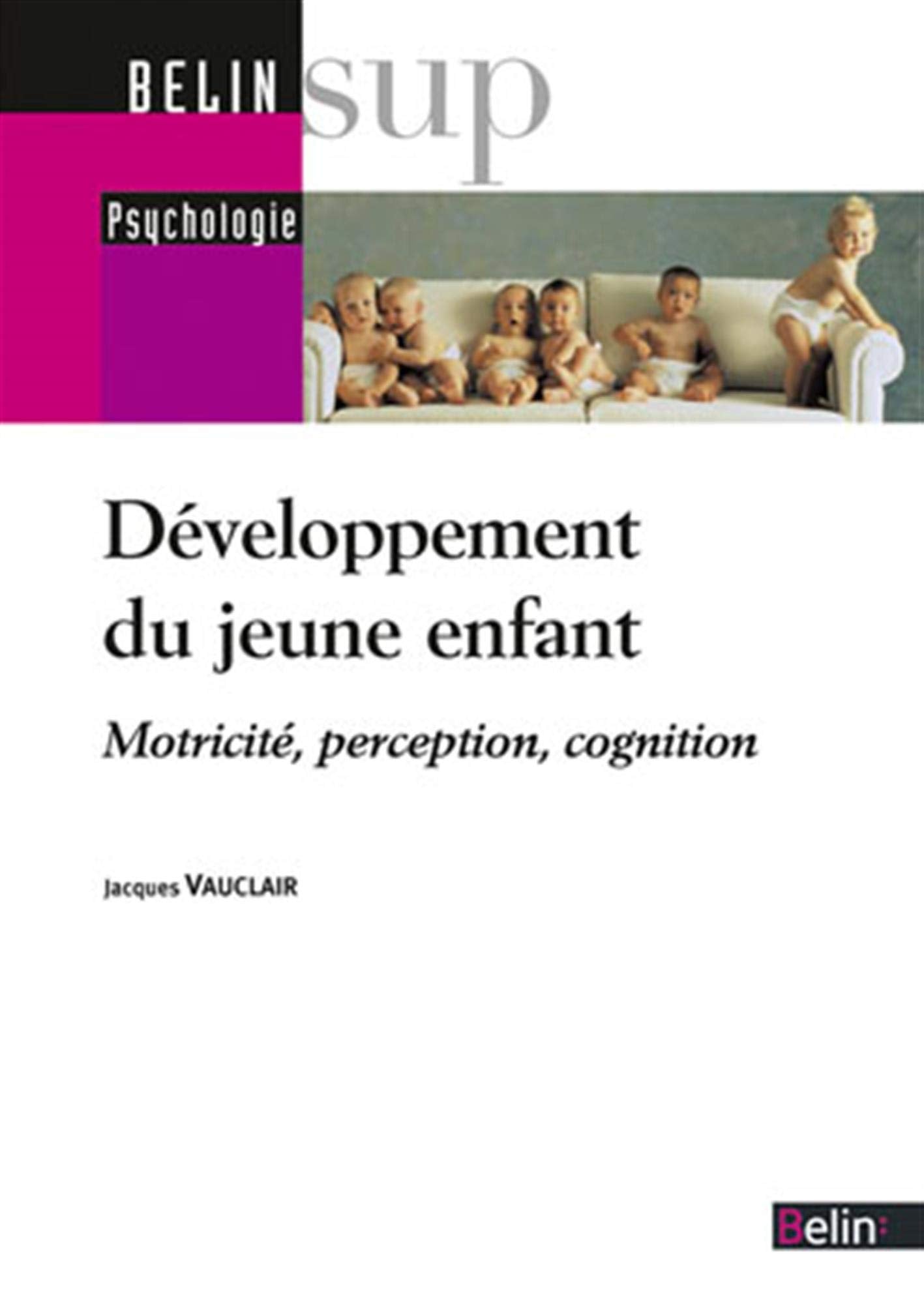 Développement du jeune enfant : Motricité, perception, cognition Books
