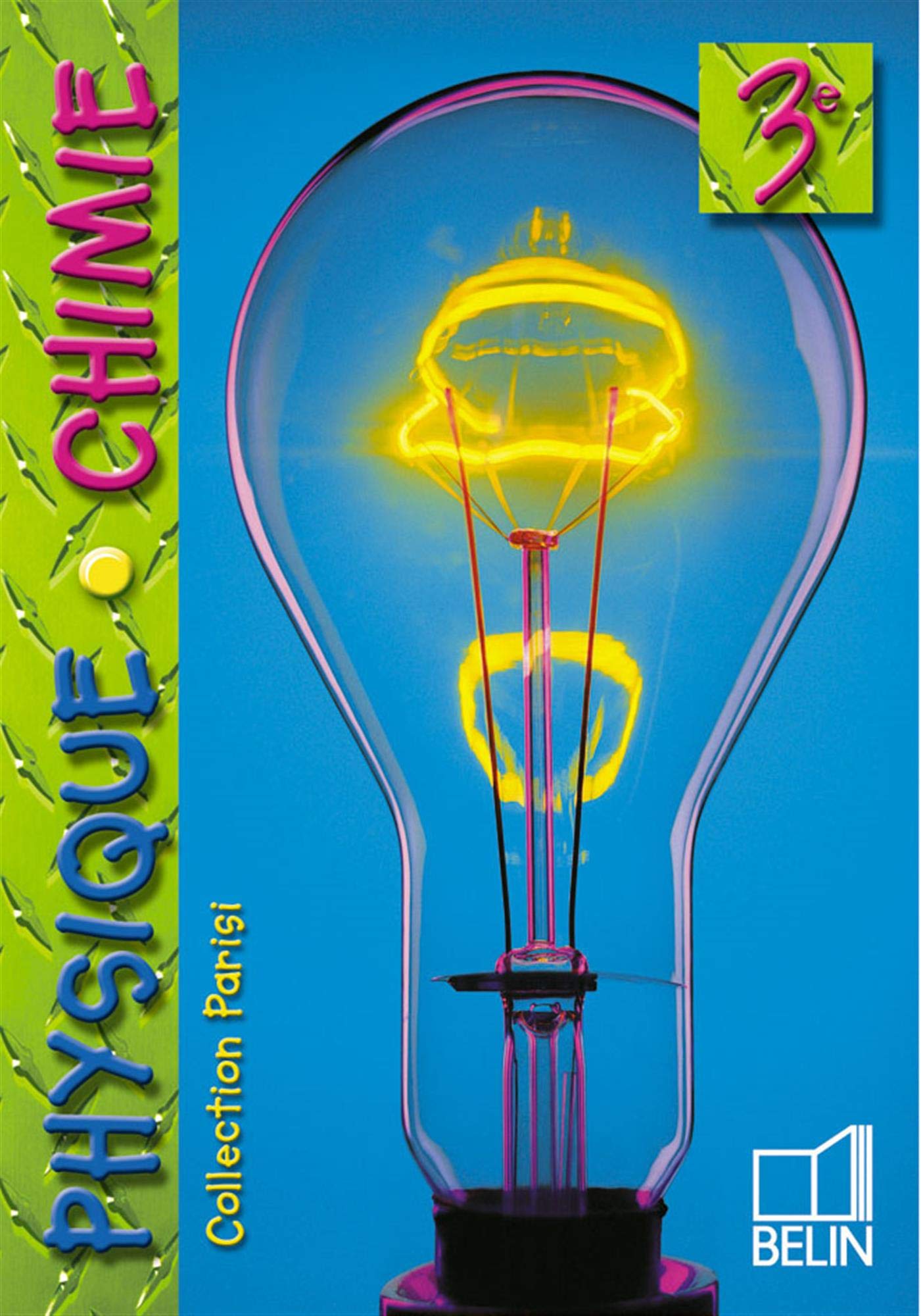 Physique Chimie 3e: Livre de l'élève Books
