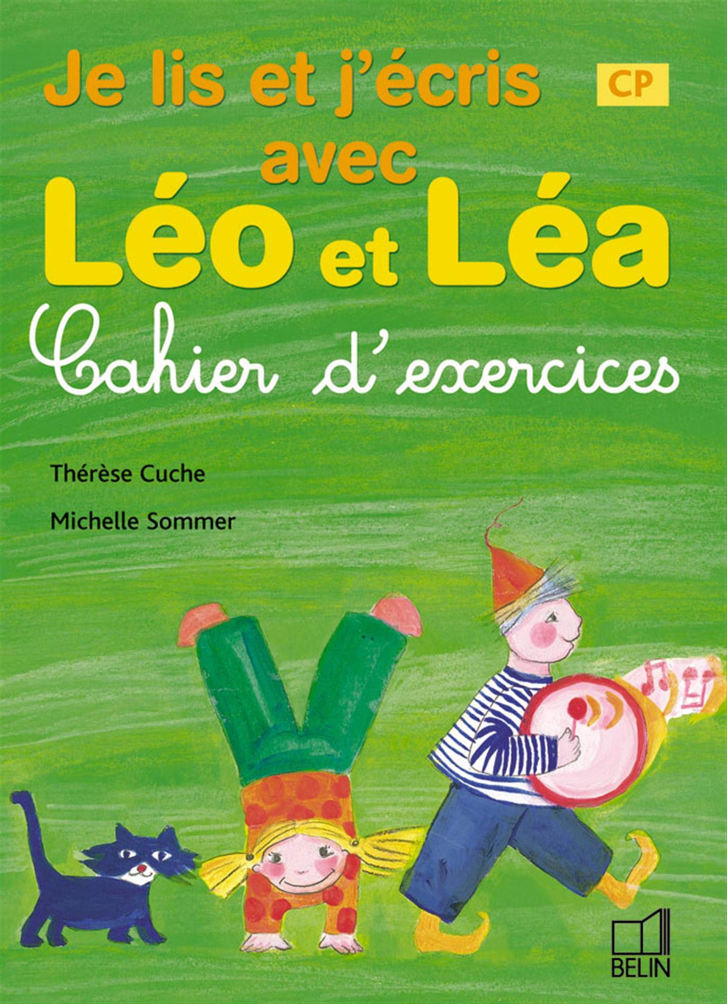 Je lis et j'écris avec Léo et Léa : Cahier d'exercices, CP Non-fiction