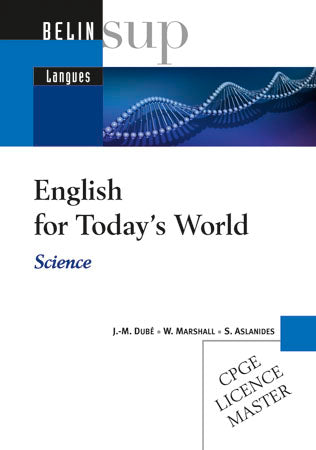 English for today's world : science : CPGE, licence, master book