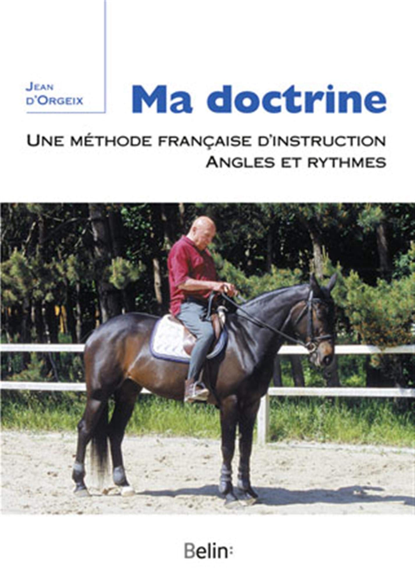 Ma doctrine : Une méthode françaised'instruction, angles et ryhtmes: Une méthode française d'instruction Angles et rythmes Leisure & Fun