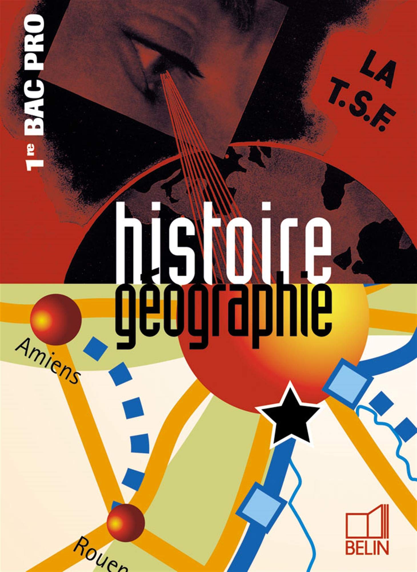 Histoire Géographie 1re Bac Pro 2005: Manuel élève book