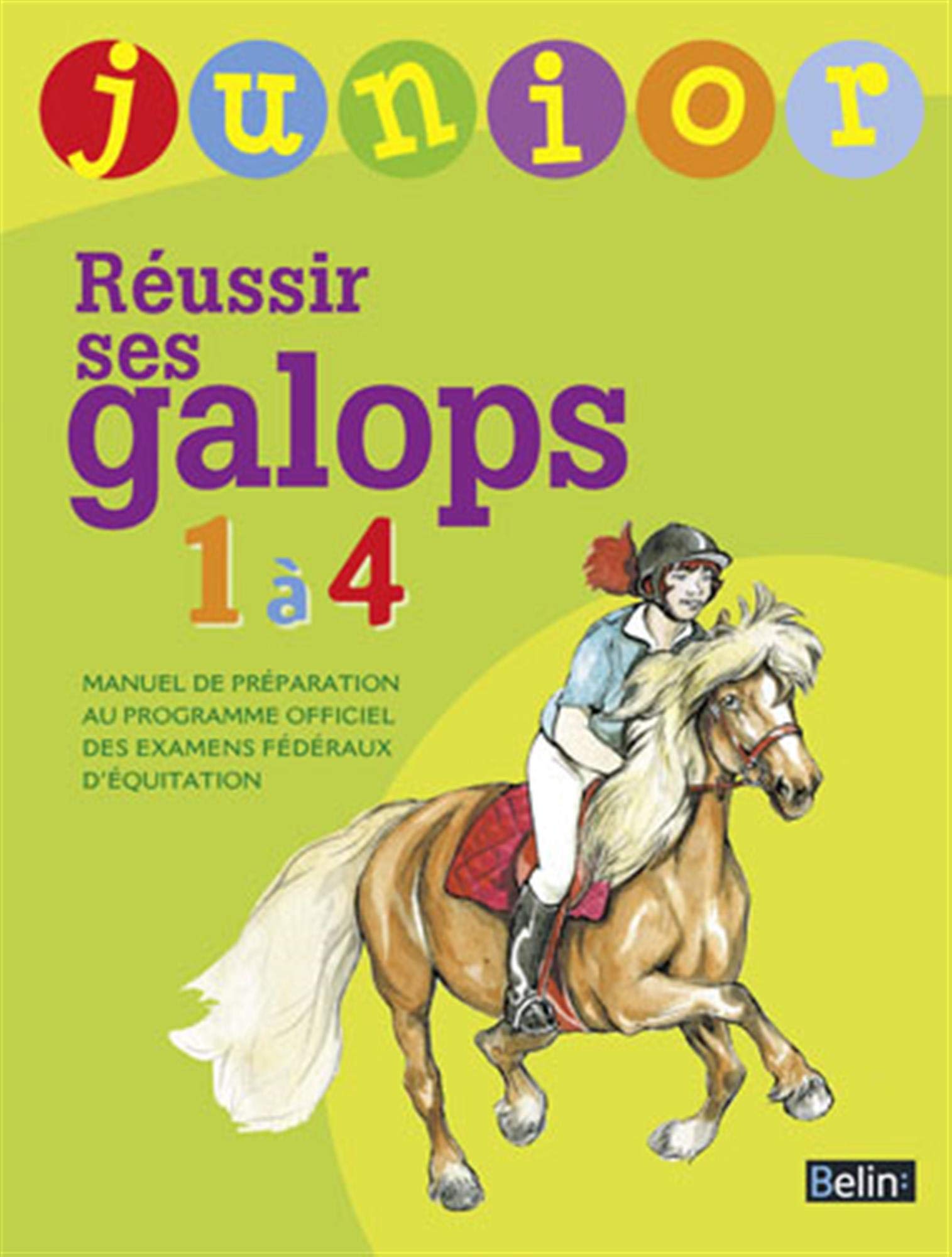 Réussir ses galops 1 à 4 - Junior Leisure & Fun
