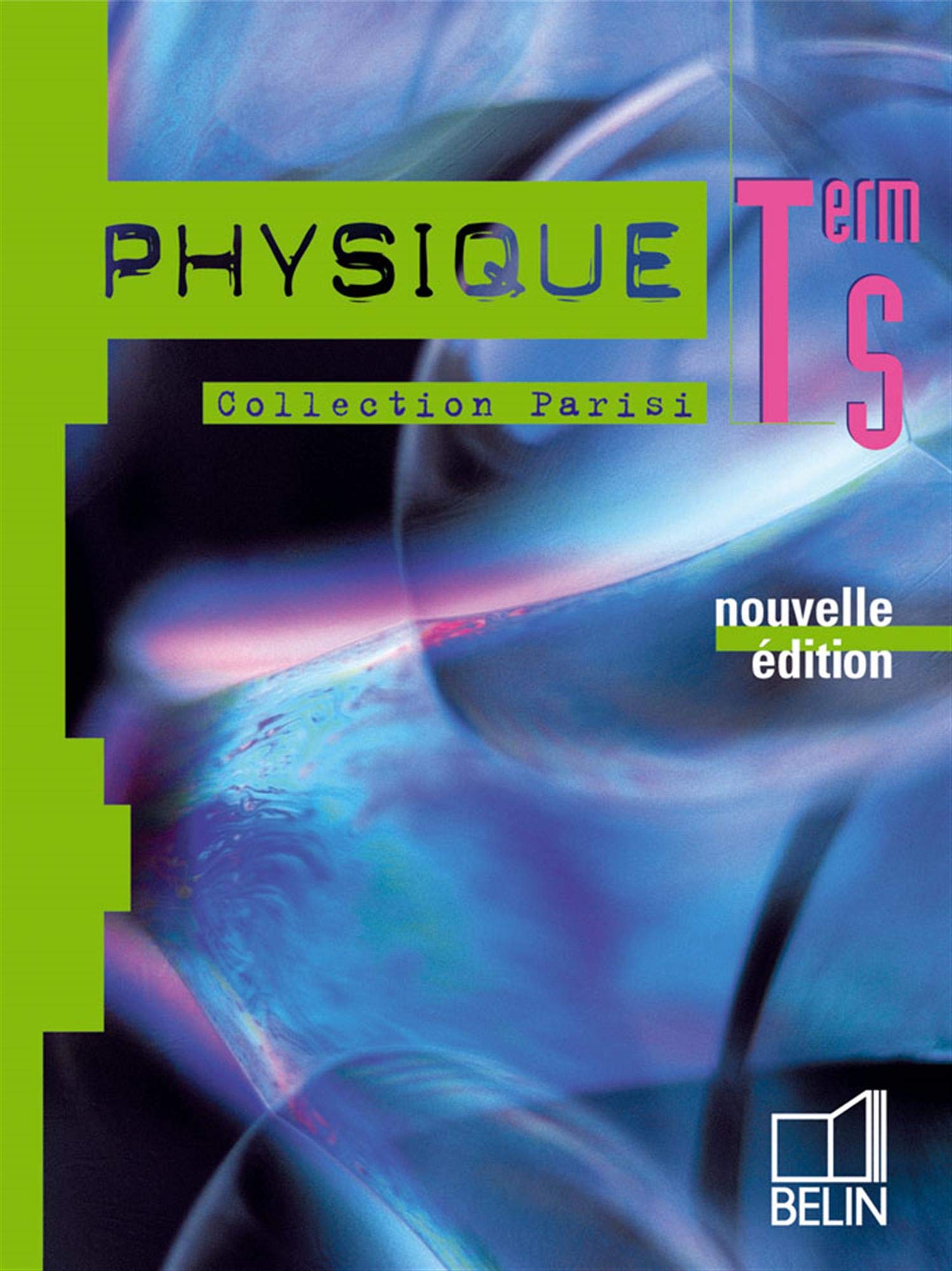 Physique Term S: Livre de l'élève Professional & Reference Books