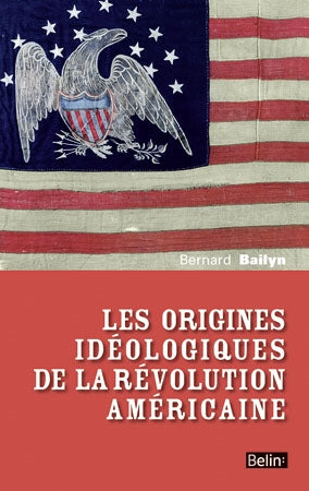 Les origines idéologiques de la révolution américaine Social Sciences