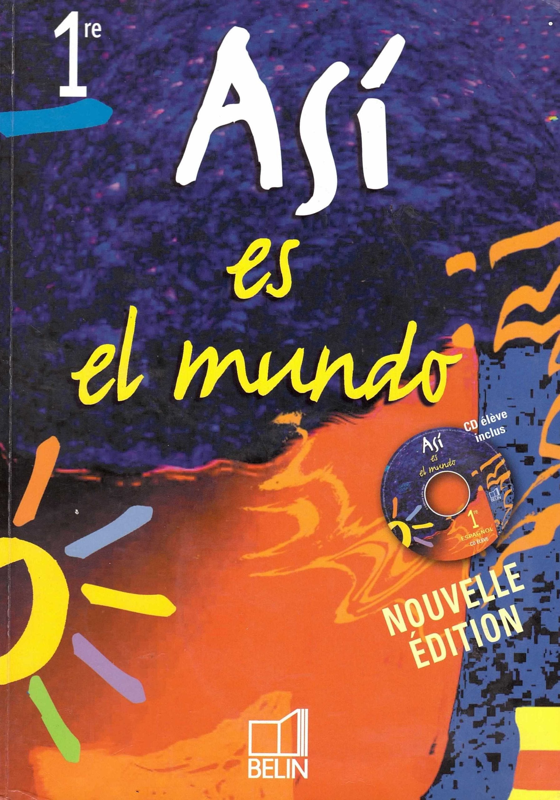 Así es el mundo - 1ère: Manuel élève avec CD Professional & Reference Books
