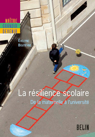La résilience scolaire : de la maternelle à l'université Books