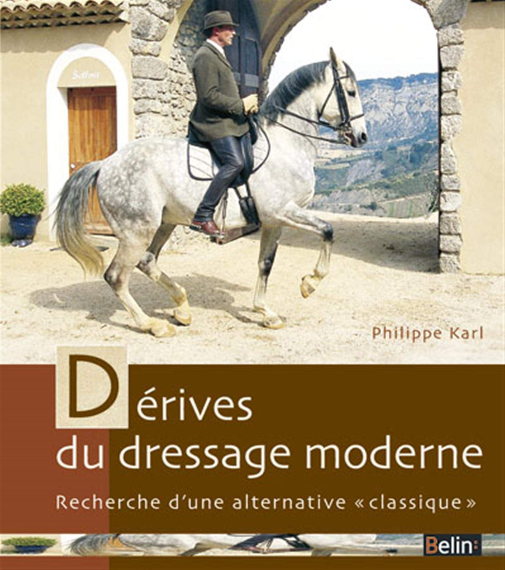 Dérives du dressage moderne : Recherche d'une alternative: Recherche d'une alternative "classique" Leisure & Fun