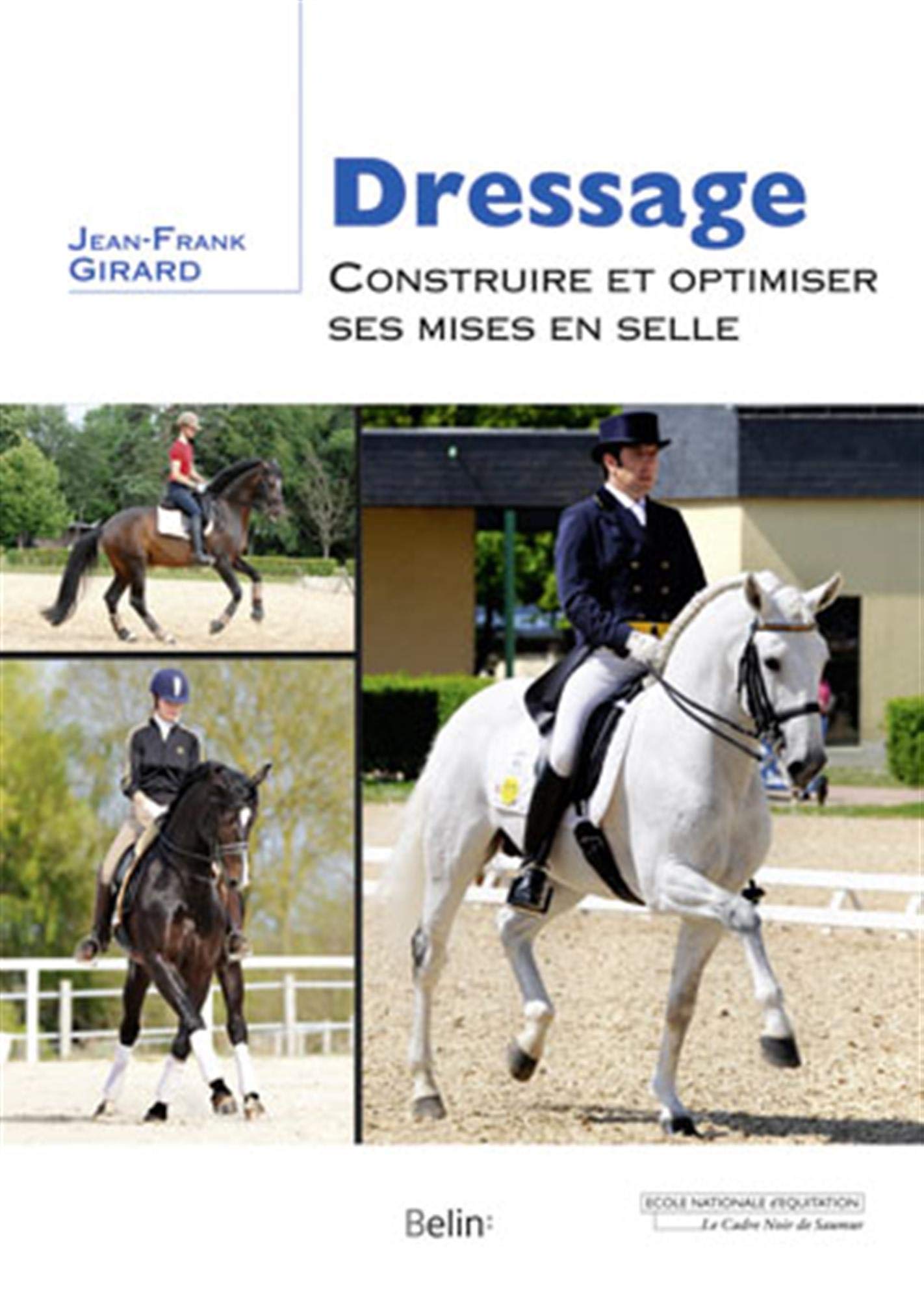 Dressage: Construire et optimiser ses mises en selle Leisure & Fun