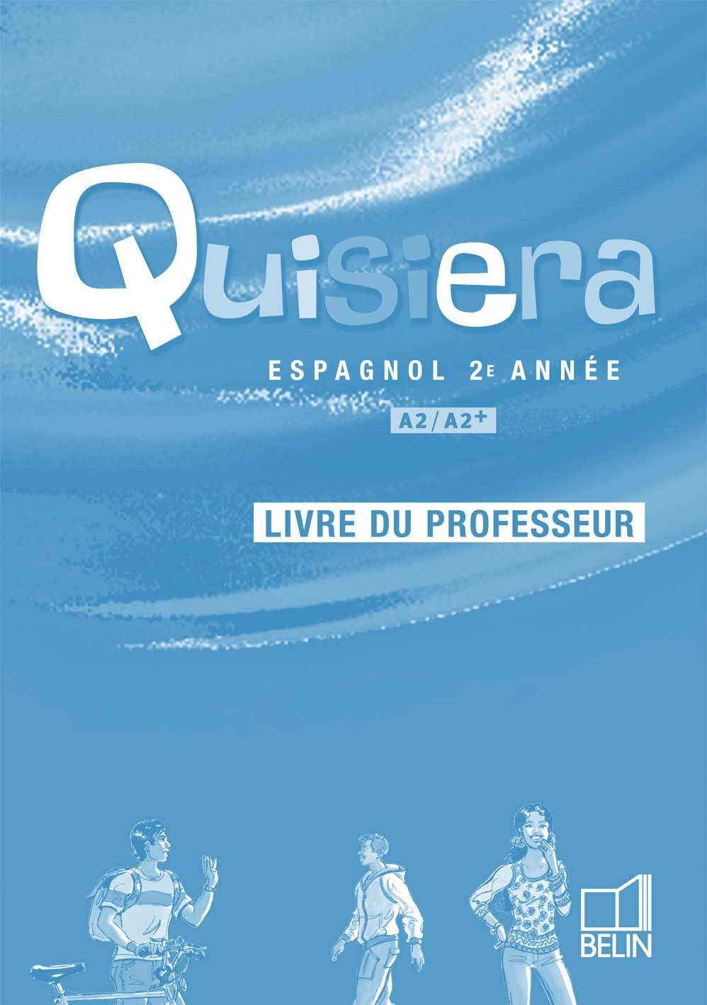 Quisiera, espagnol 2ème année: Livre du professeur book