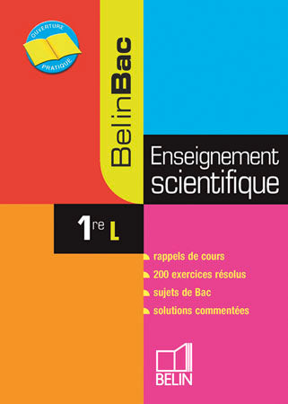 Enseignement scientifique 1re L : rappels de cours, 200 exercices résolus, sujets de Bac, solutions commentées Professional & Reference Books