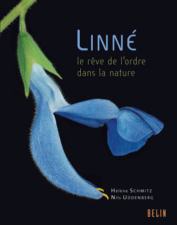 Linné : le rêve de l'ordre dans la nature Natural Sciences