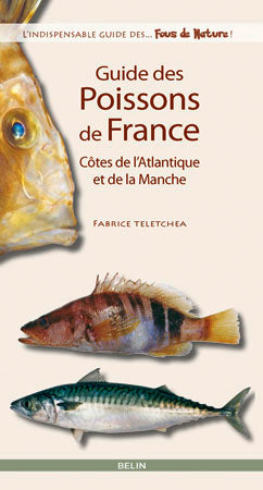 Guide des poissons de France : côtes de l'Atlantique et de la Manche Leisure, Home & Garden