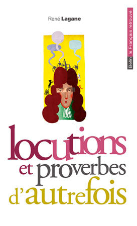Locutions et proverbes d'autrefois book