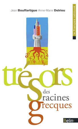 Trésors des racines grecques Foreign Languages ​​& Dictionaries