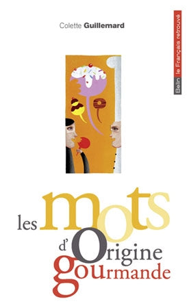 Les mots d'origine gourmande Leisure, Home & Garden