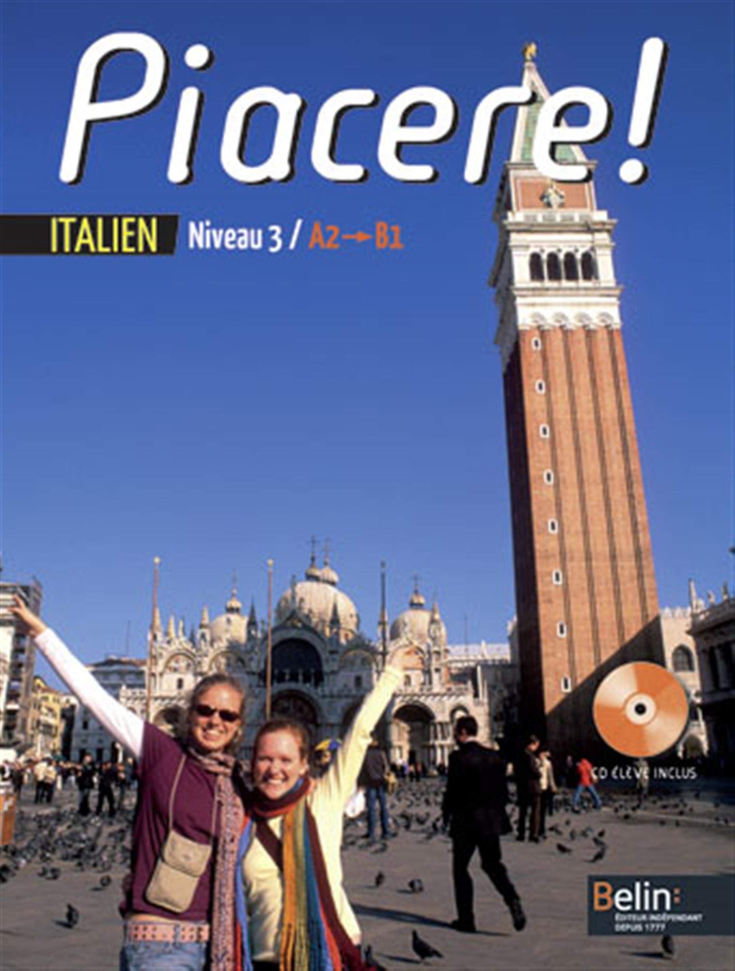 Piacere/Italien 3e annee A2/B1: Manuel élève - CD Professional & Reference Books