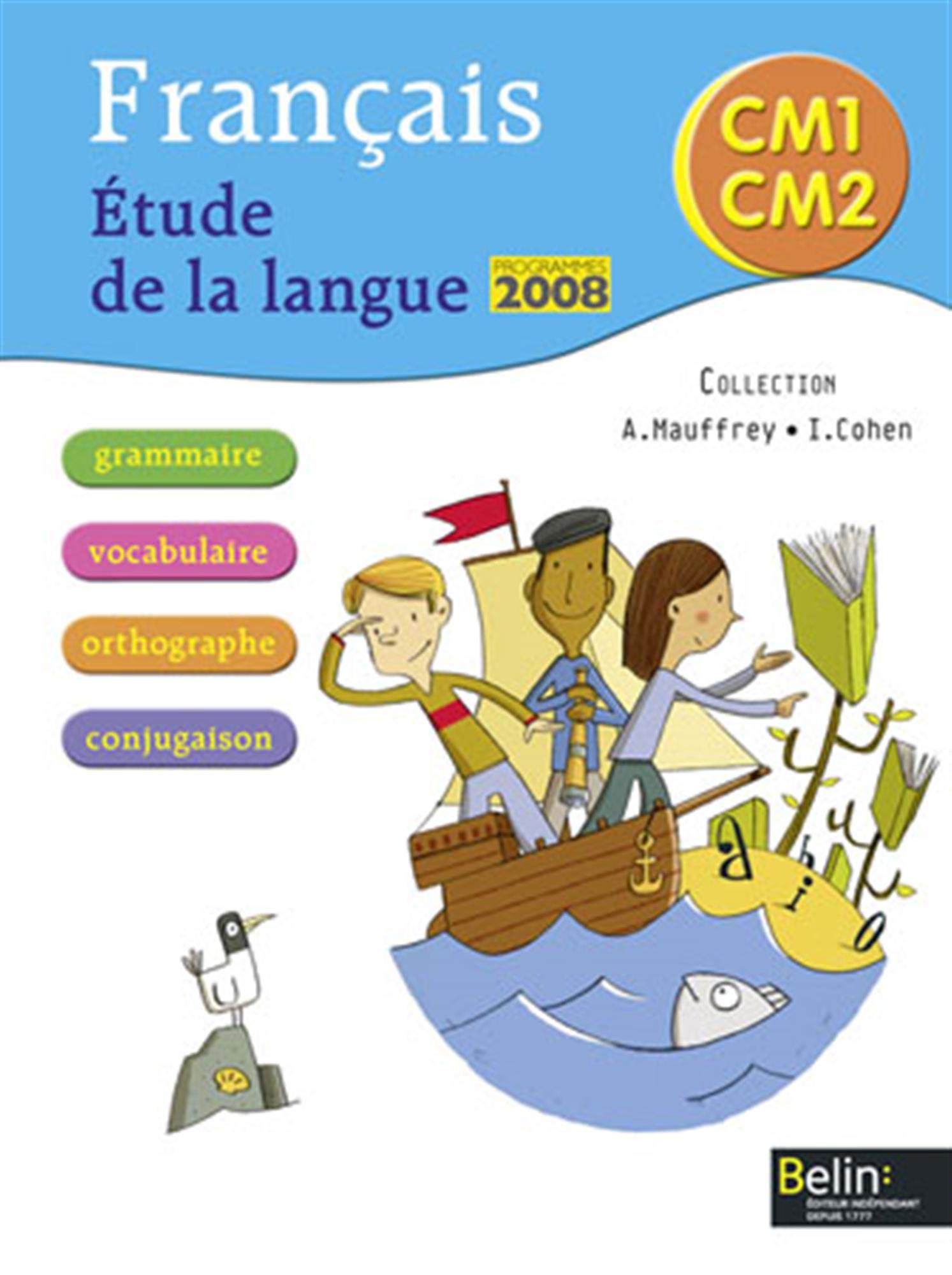 Français. Étude de la langue, CM1-CM2. Per la Scuola elementare: Manuel élève Professional & Reference Books