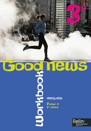 Good news 3e, anglais palier 2, 2e année : workbook Books