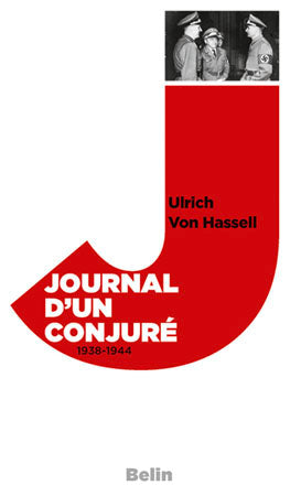 Journal d'un conjuré, 1938-1944 : l'insurrection de la conscience Politics & History
