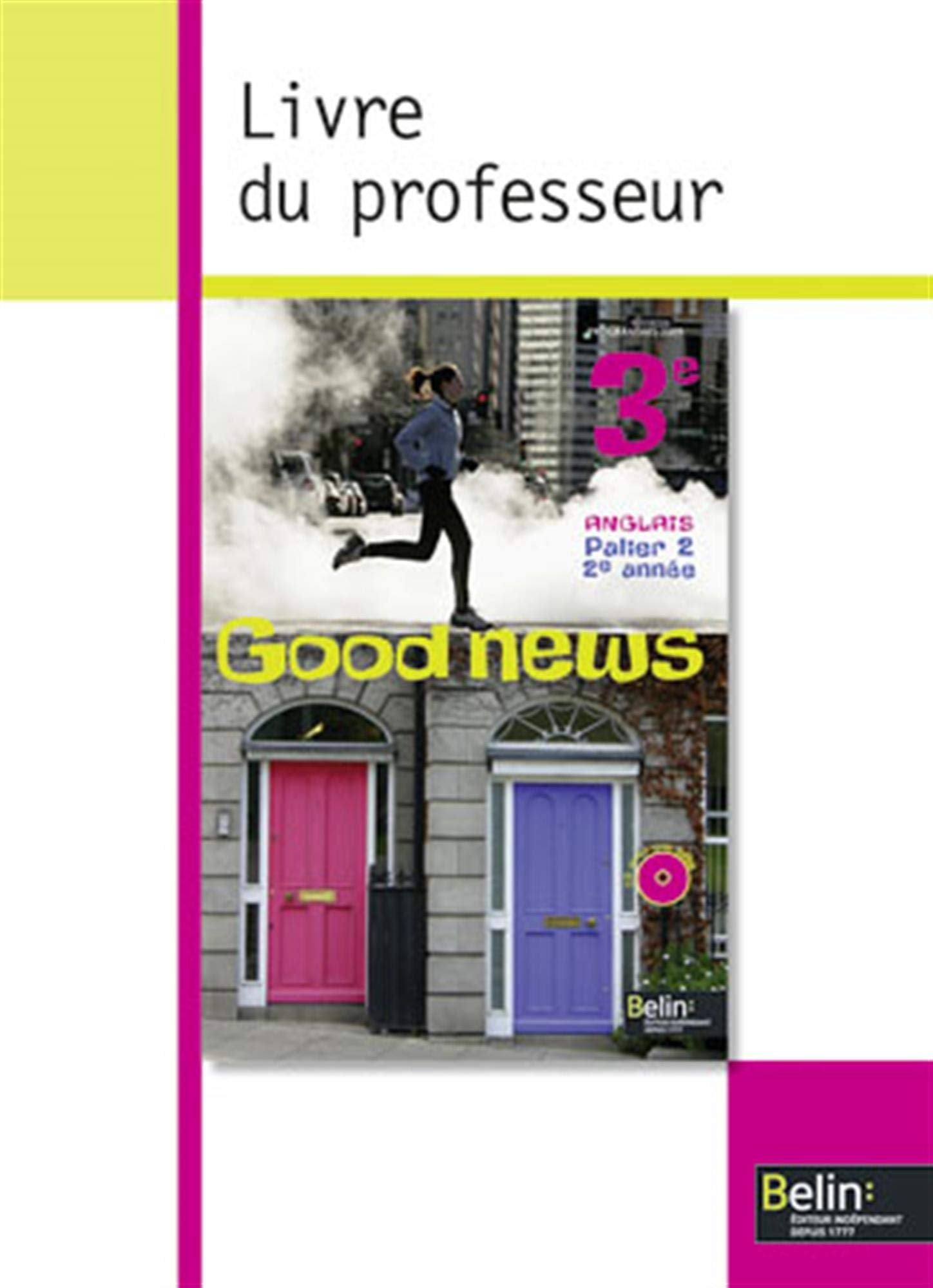 good news 3e 2009 livre du prof: Livre du professeur Books