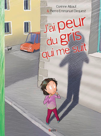 J'ai peur du gris qui me suit Children's books