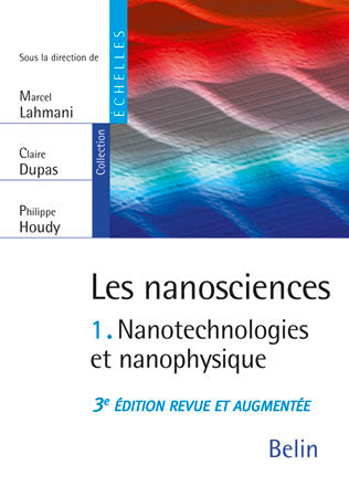 Les nanosciences. Vol. 1. Nanotechnologies et nanophysique book