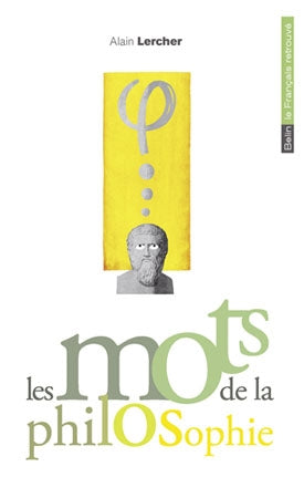 Les mots de la philosophie Philosophy
