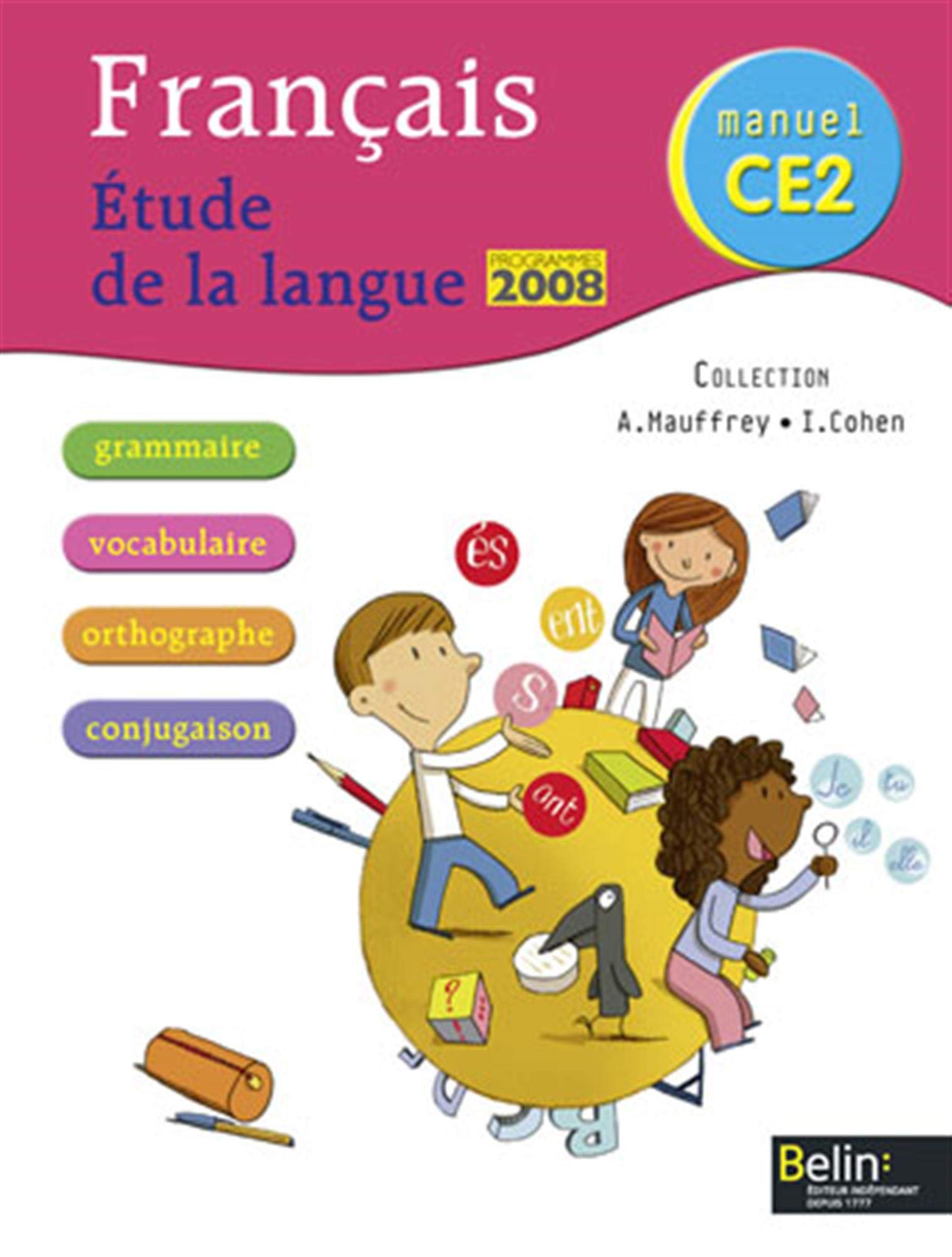Français. Étude de la langue CE2. Per la Scuola elementare: Manuel élève Professional & Reference Books