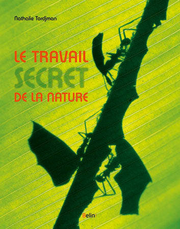 Le travail secret de la nature book