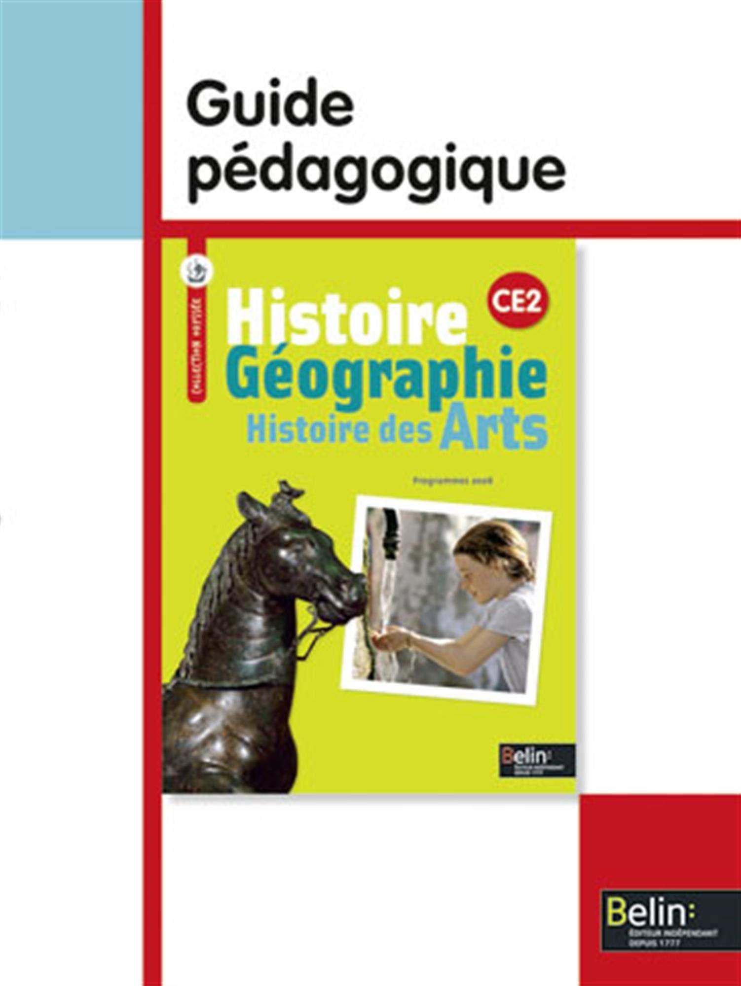 hist geo hist des arts ce2 2010 prof: Guide pédagogique, programmes 2008 Books