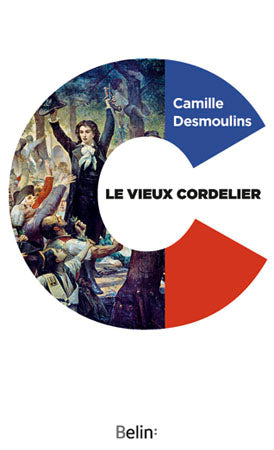 Le vieux cordelier. Camille Desmoulins book