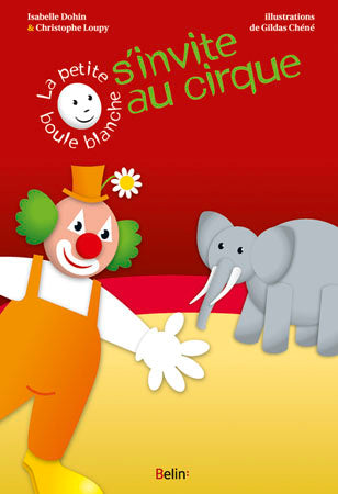 La petite boule blanche s'invite au cirque : pour jouer avec les formes et les couleurs Children's books