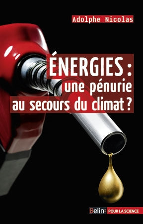 Energies : une pénurie au secours du climat ? book