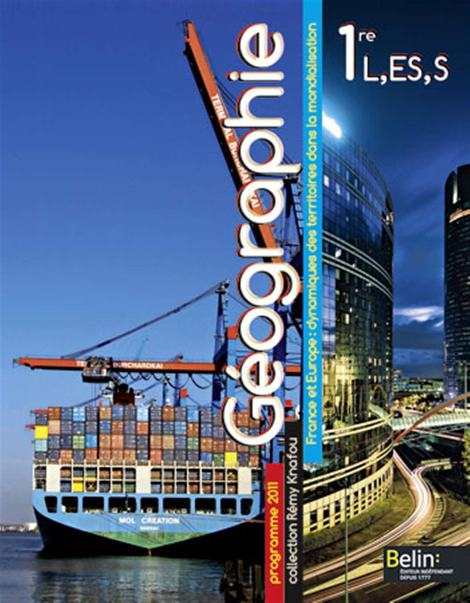 Géographie - 1re L, ES, S (2011): Manuel élève - Grand format book