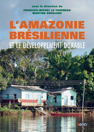 L'Amazonie brésilienne et le développement durable Business, Finance & Career