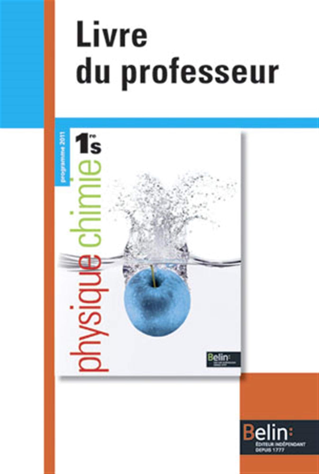 physique chimie 1re s 2011 prof: Livre du professeur, programme 2011 Books