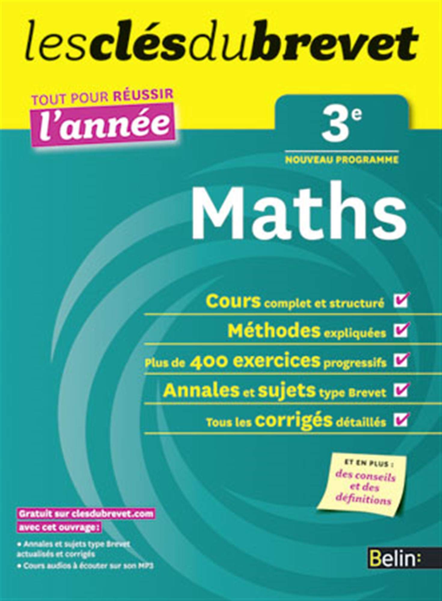 Les Cles Du Brevet Tout pour réussir l'année: Maths 3E Books