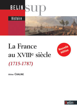 La France au XVIIIe siècle : 1715-1787 Politics & History