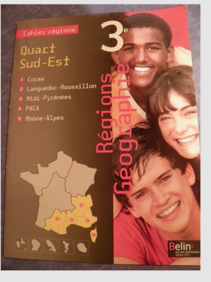 Hg 3e cahier regions quart sud-est : corse, languedoc-roussillon, midi-pyrenees, paca, Rhône-alpes book