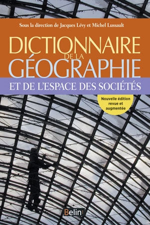 Dictionnaire de la géographie et de l'espace des sociétés Geology & Geography