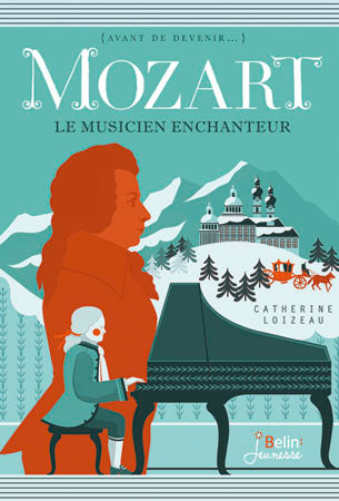 Mozart : le musicien enchanteur book